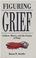 Cover of: Figuring grief