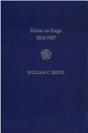 Cover of: Kleist on stage by William C. Reeve
