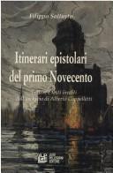 Cover of: Itinerari epistolari del primo Novecento: lettere e testi inediti dell'archivio di Alberto Cappelletti