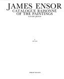 Cover of: James Ensor: Catalogue Raisonne of the Paintings/1875-1902/1902-1941