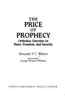 The Price of Prophecy by Alexander F. C. Webster