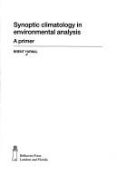 Cover of: Synoptic Climatology in Enviromental Analysis: A Primer (World Cities Series)