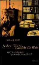 Cover of: Jedes Wort wandelt die Welt: Dolf Sternbergers politische Sprachkritik