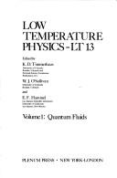 Cover of: Low temperature physics--LT 13; [proceedings] by International Conference on Low Temperature Physics (13th 1972 University of Colorado), Klaus D. Timmerhaus, William John O'Sullivan, Edward F. Hammel, Klaus D. Timmerhaus, William John O'Sullivan, Edward F. Hammel