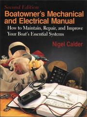 Cover of: Boatowner's mechanical and electrical manual: how to maintain, repair, and improve your boat's essential systems