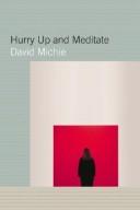 Cover of: Hurry up and meditate by David Michie