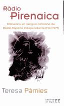 Cover of: Ràdio Pirenaica: emissions en llengua catalana de Radio España Independiente (1941-1977)
