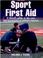 Cover of: Sport first aid