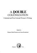 Cover of: A Double colonization by edited by Kirsten Holst Petersen and Anna Rutherford.