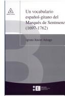 Cover of: Un vocabulario español-gitano del marqués de Sentmenat, 1697-1762: edición y estudio lingüístico