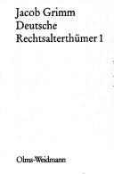 Deutsche Rechtsalterthümer by Brothers Grimm