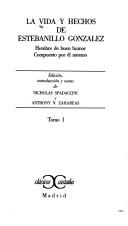 Cover of: La vida y hechos de Estebanillo Gonzalez by edición, introducción y notas de Nicholas Spadaccini y Anthony N. Zahareas.
