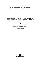 Cover of: Elegia de agosto & outros poemas, 1996-2004
