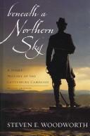 Cover of: Beneath a northern sky: a short history of the Gettysburg Campaign