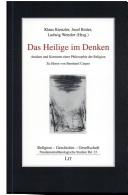 Cover of: Das Heilige im Denken by Klaus Kienzler, Josef Reiter, Ludwig Wenzler (Hg.).