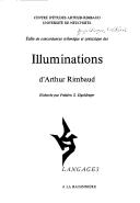 Cover of: Table de concordances rythmique et syntaxique des Illuminations d'Arthur Rimbaud