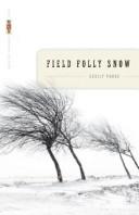 Cover of: Field folly snow: poems