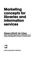 Cover of: Marketing concepts for libraries and information services | Eileen Elliott De SГЎez