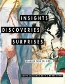 Cover of: Insights, discoveries, surprises: drawing from the model