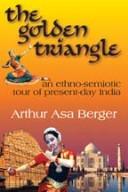 Cover of: The golden triangle: an ethno-semiotic tour of present-day India