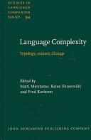 Cover of: Language complexity by edited by Matti Miestamo, Kaius Sinnemäki, Fred Karlsson.