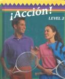 Cover of: Acción! by Vicki Galloway, Galloway, Joba, Labarca, Dorothy Joba, Angela Labarca, Glencoe McGraw-Hill, GLENCOE, Vicki Galloway