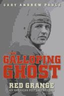 Cover of: The Galloping Ghost: Red Grange, an American football legend