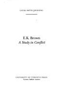 Cover of: E.K. Brown: a study in conflict