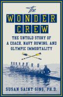 Cover of: The wonder crew: the untold story of a coach, Navy rowing, and Olympic immortality