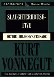 Cover of: Slaughterhouse-five, or, The children's crusade by Kurt Vonnegut