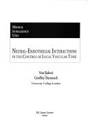 Neural Endotheial Interact In The Cont Of Local Vasc Tone by RALEVIC
