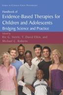 Cover of: Handbook of evidence-based therapies for children and adolescents by edited by Ric G. Steele, T. David Elkin, Michael C. Roberts.