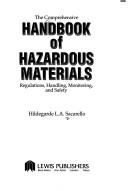 The comprehensive handbook of hazardous materials by Hildegarde L. A Sacarello