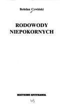 Cover of: Rodowody niepokornych by Bohdan Cywiński