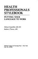 Cover of: Health Professionals Stylebook by Shirley H. Fondiller, Barbara J. Nerone, Shirley H. Fondiller, Barbara J. Nerone