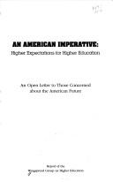 Cover of: An American imperative: higher expectations for higher education