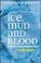 Cover of: Ice, mud, and blood