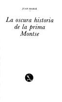 Cover of: oscura historia de la prima Montse