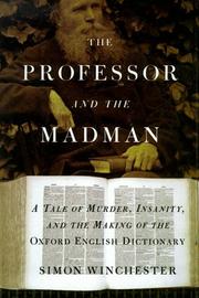 Cover of: The professor and the madman by Simon Winchester