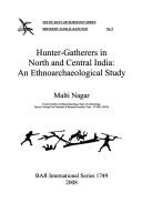 Cover of: Hunter-gatherers in North and Central India: an ethnoarchaeological study