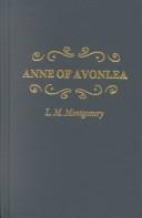 Cover of: Anne of Avonlea (Anne of Green Gables Novels) by Lucy Maud Montgomery