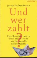 Cover of: Und wer zahlt? by Justus Fischer-Zernin