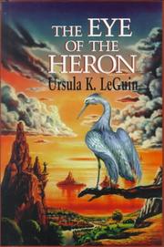 Cover of: The  eye of the heron by Ursula K. Le Guin