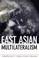 Cover of: East Asian multilateralism