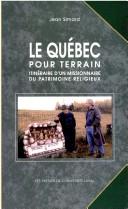 Cover of: Québec pour terrain(Le) by Jean Simard