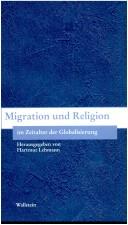 Cover of: Migration und Religion im Zeitalter der Globalisierung