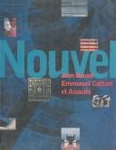 Cover of: Nouvel: Jean Nouvel Emmanuel Cattani et Associes (Architecture)