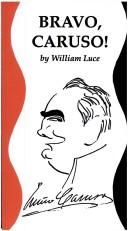 Cover of: Bravo, Caruso! by William Luce