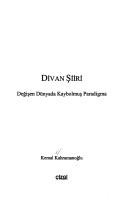 Cover of: Divan şiiri: değişen dünyada kaybolmuş paradigma