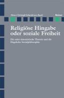 Cover of: Religiöse Hingabe oder soziale Freiheit: die saint-simonistische Theorie und die Hegelsche Sozialphilosophie